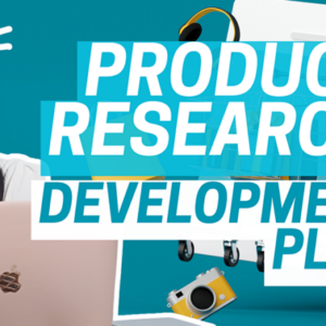 Product Research and Development Plan