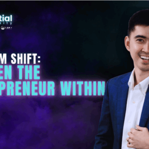 Module 1: The Ecom Shift: Awaken the entrepreneur within